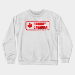 Proudly Canadian Crewneck Sweatshirt